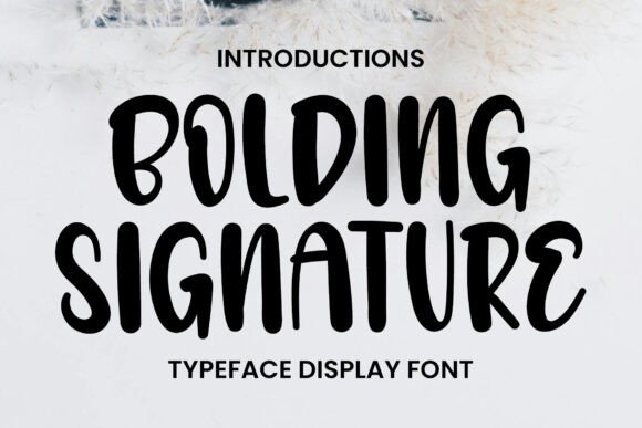 Bolding Signature Font for Bold Branding