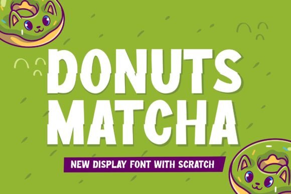 Donuts Matcha Font: A Review for Campaign Designers