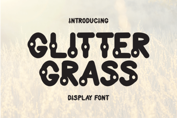 Glitter Grass Font for Bold Campaigns