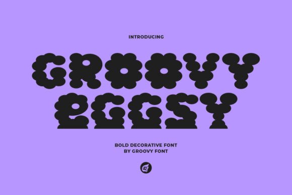 Groovy Eggsy Font: Bold Type for Campaigns