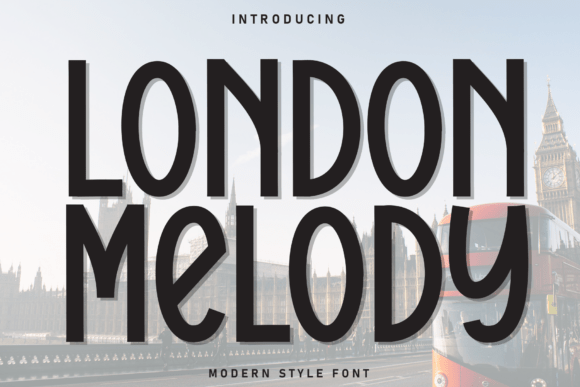 London Melody: A Refined Display Font for Modern Editorial Design