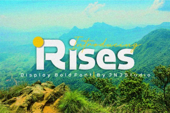 Rises: A Bold Typeface for Strong Brands